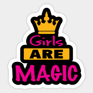 Girls are Magic Sticker